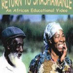 Documentary dvd - Return to shashamanie