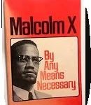 Book - Malcolm X - By Any Means Necessary