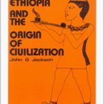 Book - Ethiopia & the Origin Of Civilization