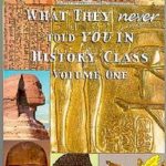Book - What They Never Told You In History Class