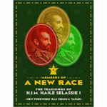 Rastafari Books - Members Of A New Race: The Teachings Of H.I.M. Haile Sellassie 1