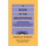 African History Studies Book - A Book of the Beginnings VOL.1